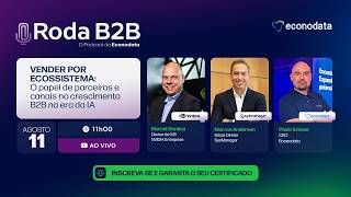 [Ep 10 - 2026] Vender por ecossistema: O papel de parceiros e canais no crescimento B2B na era da IA